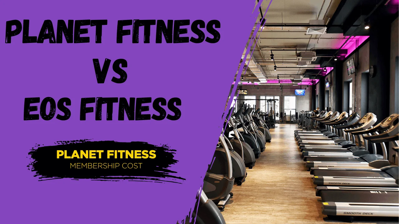 EOS Fitness vs Fitness Full Membership Breakdown
